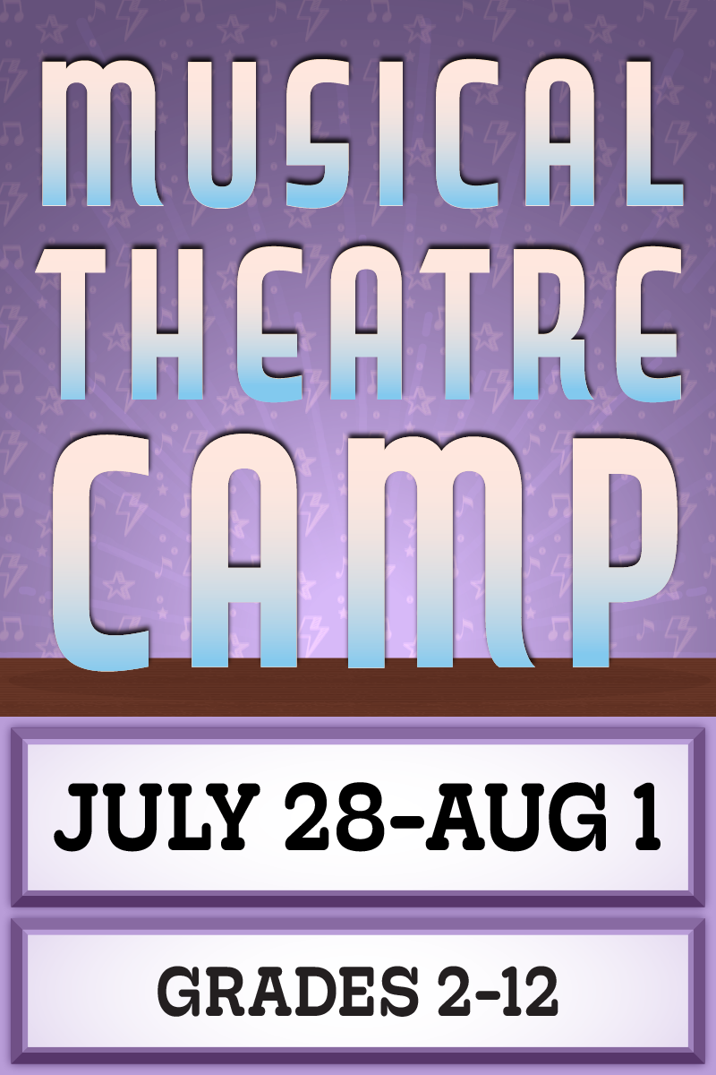 Musical Theatre Camp July 28-Aug 1 Grades 2-12